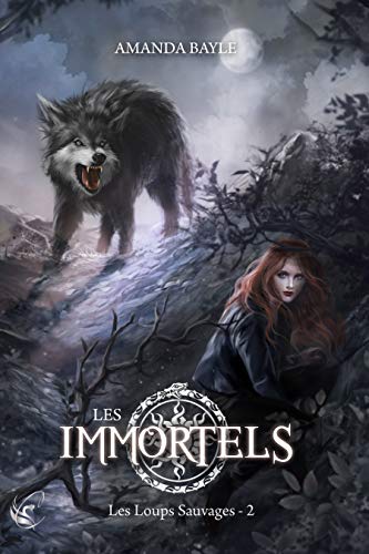 Télécharger Les Immortels - T.2 : les Loups Sauvages Livre eBook France