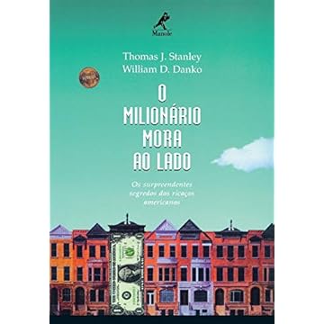 Capa do livro O milionário mora ao lado: Os surpreendentes segredos dos ricaços americanos