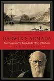 Darwin's Armada: Four Voyages and the Battle for the Theory of Evolution