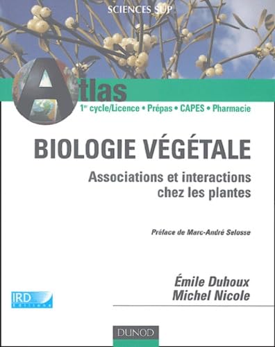 Atlas de biologie végétale : Associations et interactions chez les plantes à fleurs