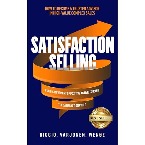 Satisfaction Selling by Joseph Riggio, Henrik Wenøe, Virpi Varjonen episode artwork