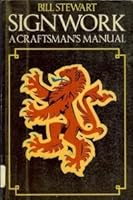 Signwork a Craftsmans Manual 0632023139 Book Cover