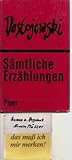 Dostojewski: Sämtliche Erzählungen - Fjodor Michailowitsch Dostojewski
