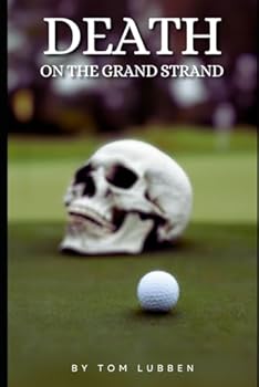 Death on the Grand Strand: 4th book in the BJ Gleeson Series (The Adventures of BJ Gleeson, Private Investigator)
