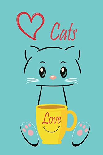 Cats Love: I love cats Journal Notebook, gifts for cat lovers size 6 x 9 inch, 120 pages