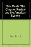  New Deals: The Chrysler Revival And the American System