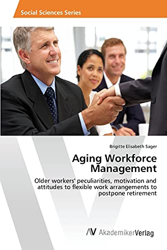 Aging Workforce Management Paperback – Import, 9 November 2015