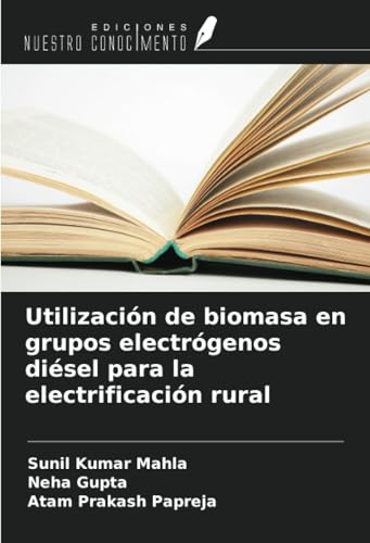 Utilización de biomasa en grupos electrógenos diésel para la electrificación rural