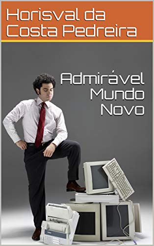 Admirável Mundo Novo (Portuguese Edition)