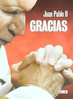 Juan Pablo Ii. Gracias. Pasta Dura 9870005209 Book Cover