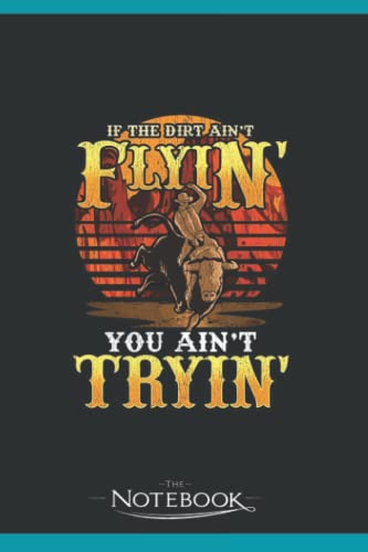 Bull Riding Rodeo Notebook: Perfect Gifts For Loved one| Notebook, Note Pad, Notes, Birthday Present Gift 120 Lined Pages 6 x 9 Inch 120 Lined Notes