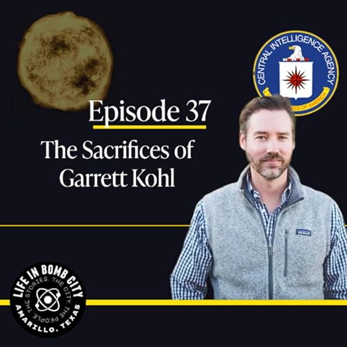 Episode 37 - The Sacrifices of Garrett Kohl