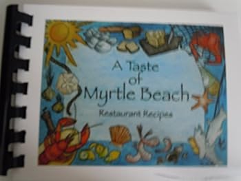 Unknown Binding A Taste of Myrtle Beach Book