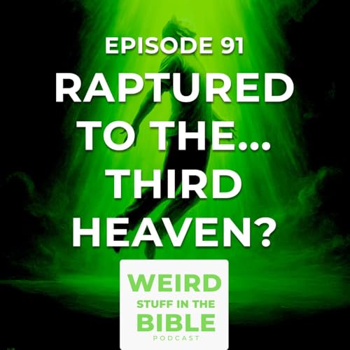 Raptured to the… Third Heaven? (II Corinthians 12:2) cover art