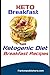 Keto Breakfast: Ketogenic Diet Breakfast Recipes: 16