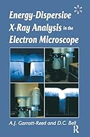 Energy Dispersive X-Ray Analysis in the Electron Microscope 0471105384 Book Cover