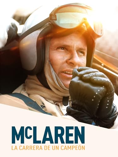 McLaren: la carrera de un campeón