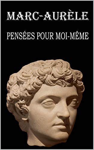 Pensées pour moi-même: édition originale PDF