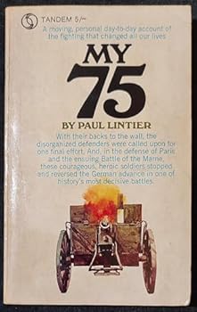 My 75 - Journal of a French Gunner