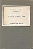 The Life and Times of William Howard Taft: a Biography (Volumes l and II)