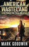 tony hawk american wasteland cheats alle städte  The Final Solution: A Post-Apocalyptic Tale of America\'s Impending Demise (American Wasteland, Band 3)