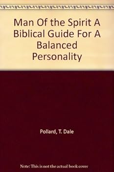 Paperback Man Of the Spirit A Biblical Guide For A Balanced Personality Book