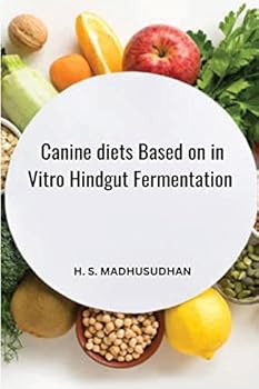 Paperback Canine Diets Based on in Vitro Hindgut Fermentation Book