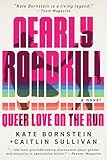 Nearly Roadkill: Queer Love on the Run