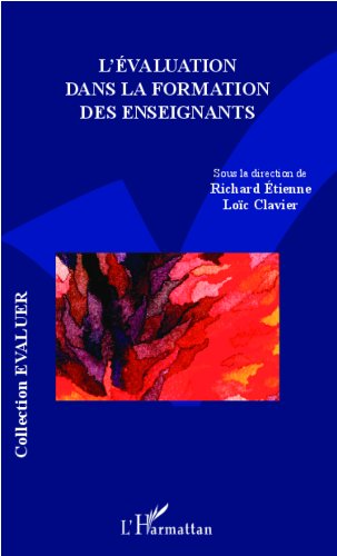 Télécharger Evaluation dans la formation des enseignants (Evaluer) Livre eBook France