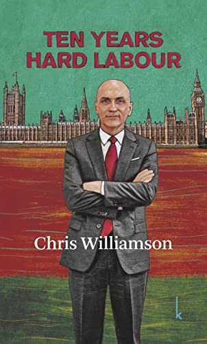Chris Williamson  Ten Years Hard Labour 