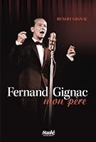 Fernand Gignac, mon p�re 2760410536 Book Cover