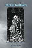 Fake Lao Tzu Quotes: Erroneous Tao Te Ching Citations Examined