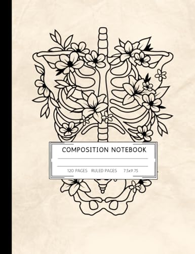 Human Anatomy Composition Notebook: Vintage Skeleton Anatomy Notebook | Medical & Nursing Students, Teachers & Professors | Gift for Healthcare ... Lovers | 7.5” x 9.75” | 120 Ruled Pages