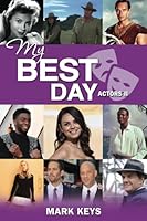 My Best Day Actors II 0989787893 Book Cover