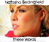 Natasha Bedingfield - These Words - Phonogenic - 82876 648932, BMG UK & Ireland - 82876 648932 -  Audio CD