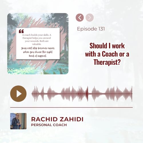 Should I work with a Coach or a Therapist? cover art