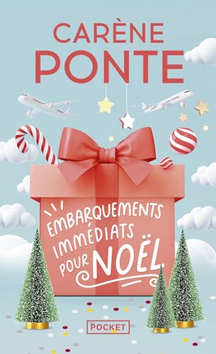Embarquements immédiats pour Noël - La nouvelle comédie de Noël de Carène Ponte enfin disponible en poche !