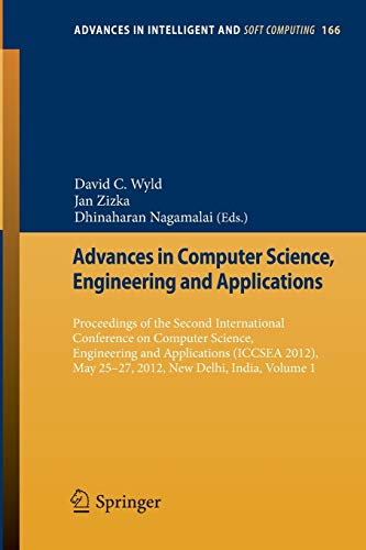 Advances in Computer Science, Engineering and Applications: Proceedings of the Second International Conference on Computer Science, Engineering and Applications Iccsea 2012, May 25-27, 2012, New Delhi, India