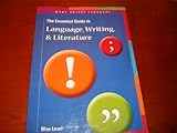 The Essential Guide to Language, Writing and Literature Blue Level
