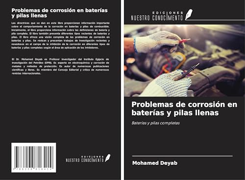 Problemas de corrosión en baterías y pilas llenas: Baterías y pilas completas