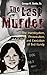 The Last Murder: The Investigation, Prosecution, and Execution of Ted Bundy
