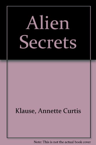 Alien Secrets 0606071571 Book Cover