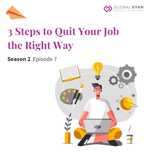3 Steps to Quit Your Job the Right Way