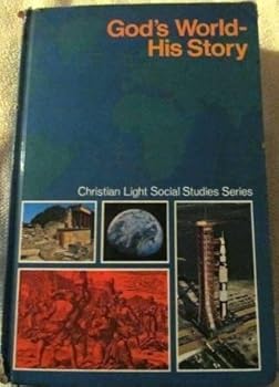 Paperback God's world, his story (Christian Light social studies series) Book