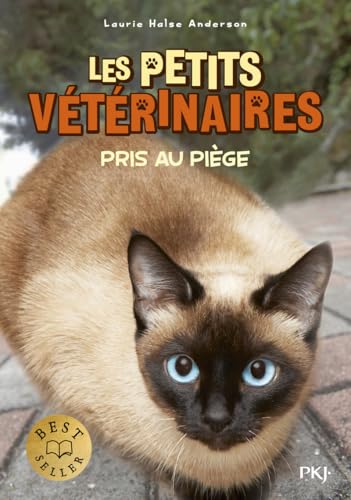 Les petits vétérinaires - Tome 6 Pris au piège [French] 2266197924 Book Cover