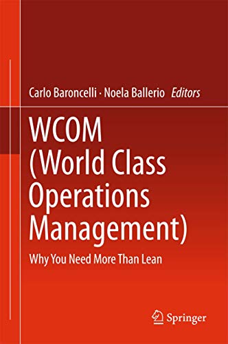 World Class Operations Management: Why You Need More Than Lean