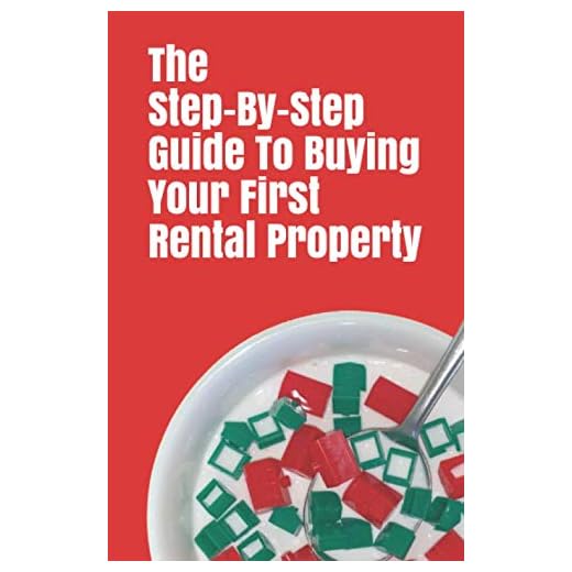 The Step-By-Step Guide To Buying Your First Rental Property: Free Checklist Included