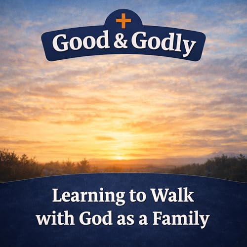 Learning to walk with God as a family