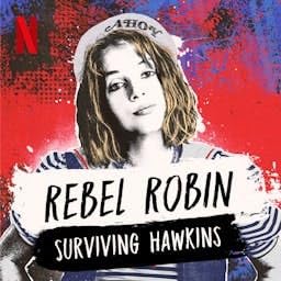 Rebel Robin: Surviving Hawkins (A Stranger Things Podcast) Podcast Por Netflix arte de portada