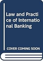 Banking Law: The Law and Practice of International Banking 0421360704 Book Cover